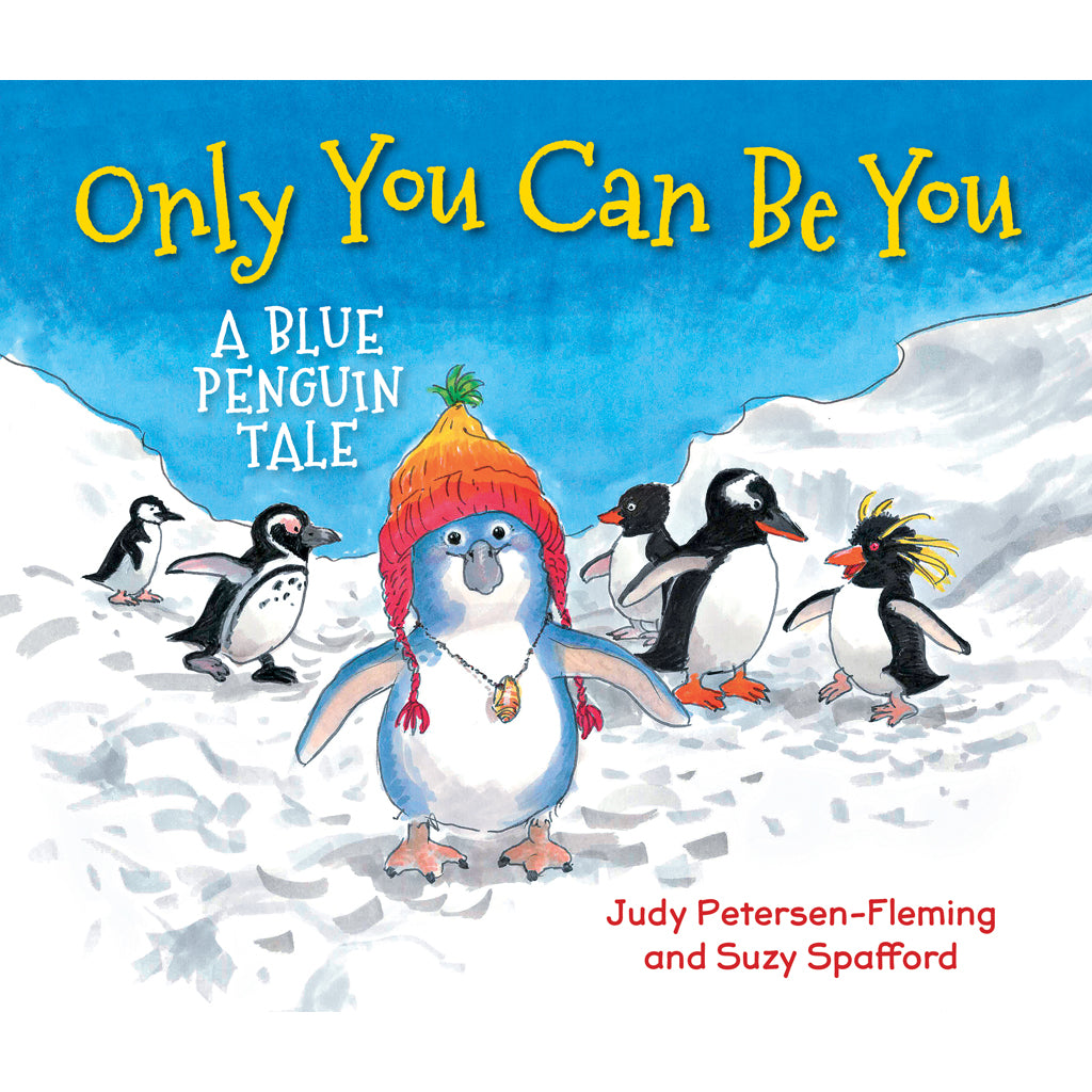Children's Book: Only You Can Be You A Blue Penguin Tale San Diego Zoo Wildlife Alliance Press