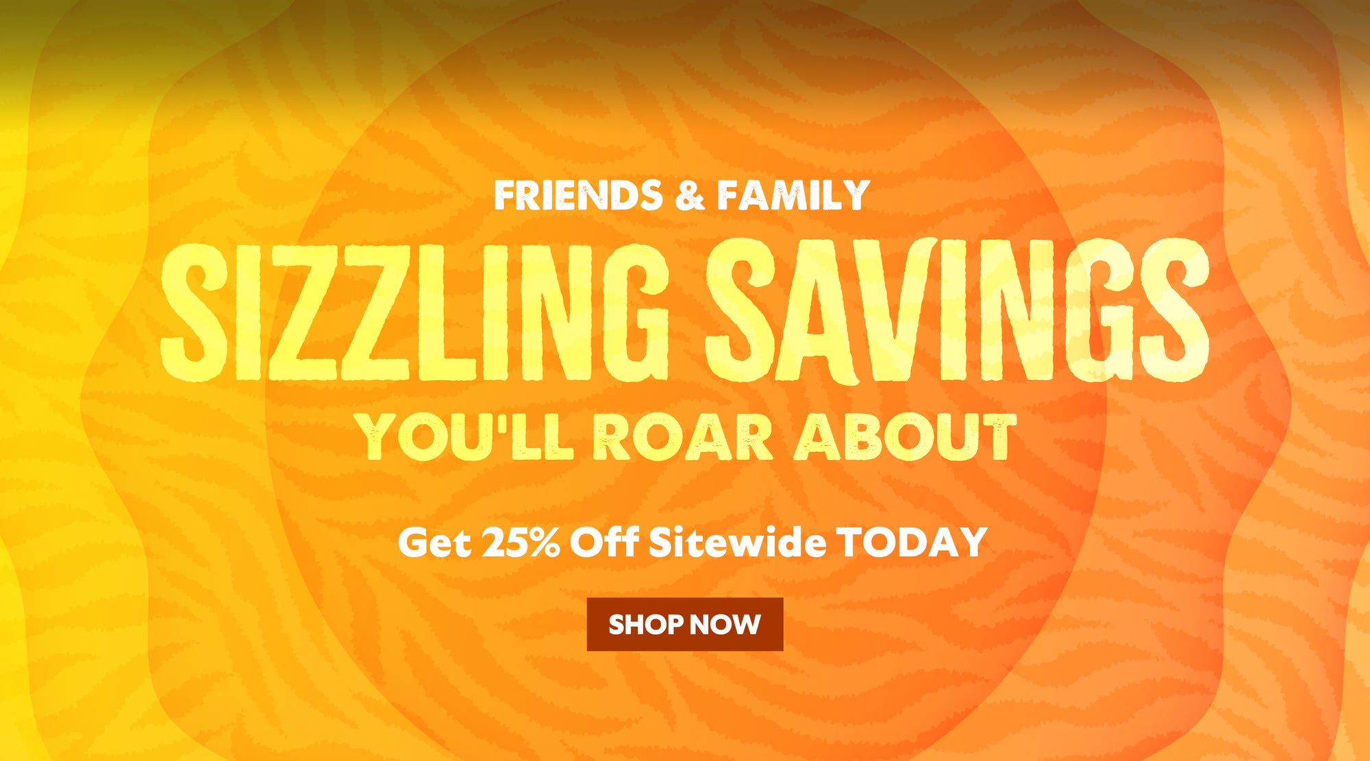 Get 25% Off Sitewide Today