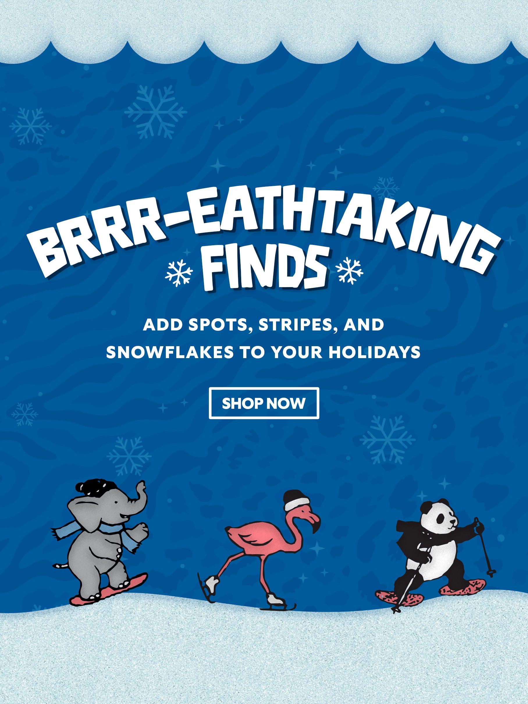 Dash into our limited edition Snow Days Collection