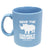 SAVE THE CHUBBY UNICORNS MATTE SKY BLUE COFFEE MUG